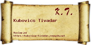 Kubovics Tivadar névjegykártya